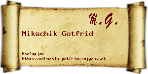 Mikschik Gotfrid névjegykártya